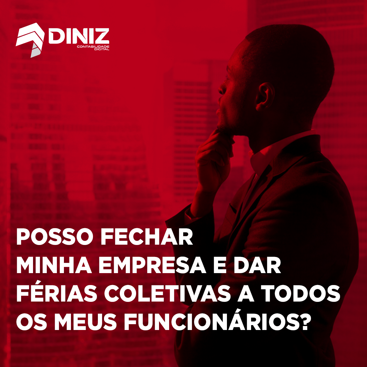 COVID-19: Posso fechar minha empresa e dar férias coletivas a todos os meus funcionários?