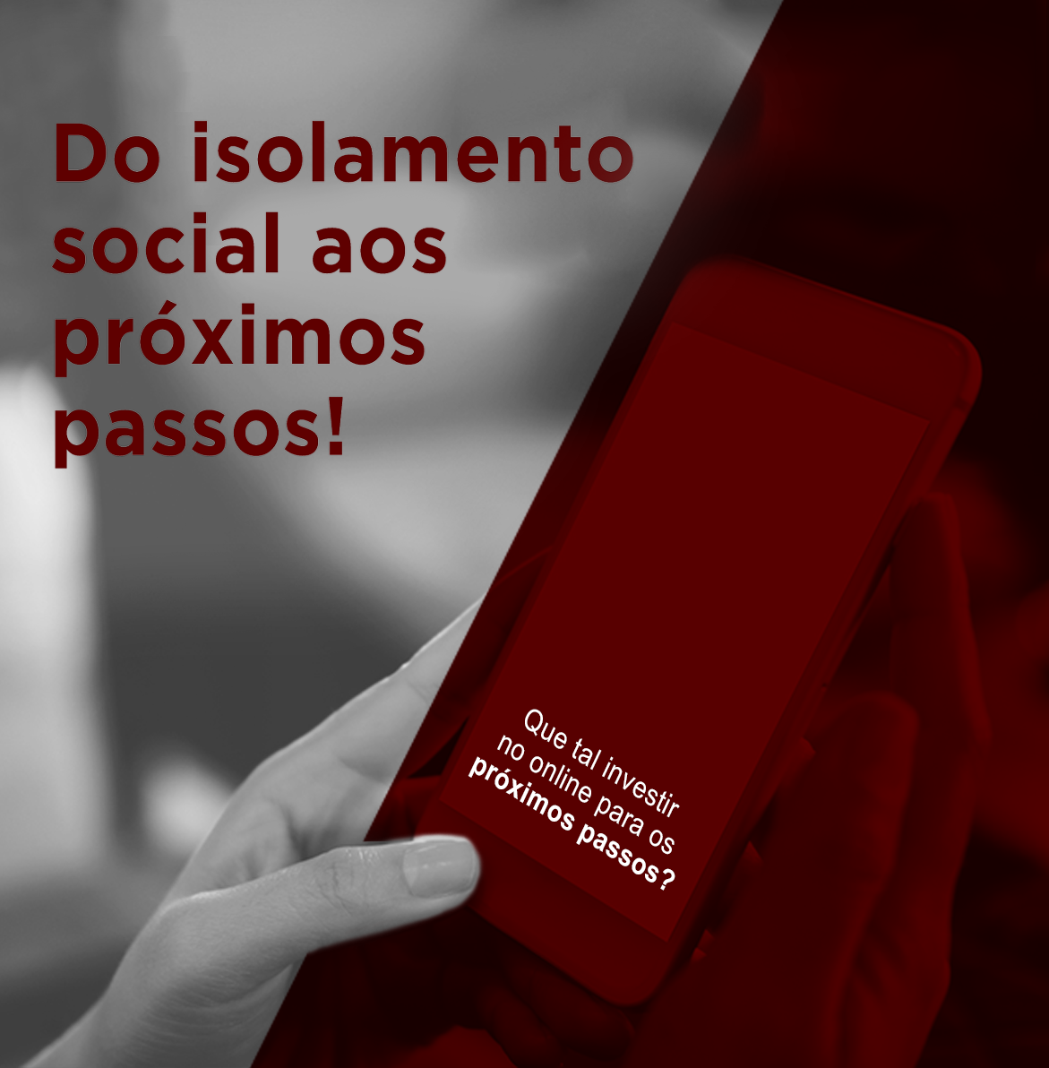 Do isolamento social aos próximos passos